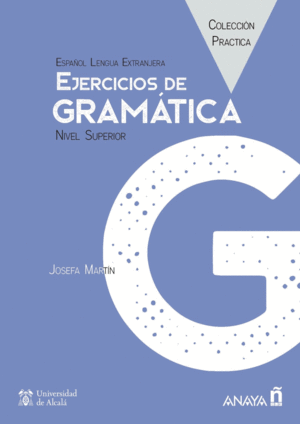 EJERCICIOS DE GRAMÁTICA. NIVEL SUPERIOR. LIBRO DIGITAL