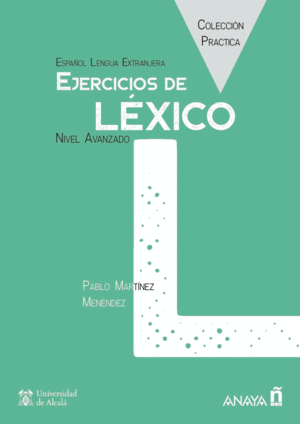 EJERCICIOS DE LÉXICO. NIVEL AVANZADO. LIBRO DIGITAL