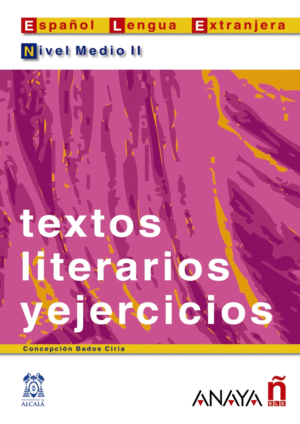 TEXTOS LITERARIOS Y EJERCICIOS. NIVEL MEDIO II. LIBRO DIGITAL