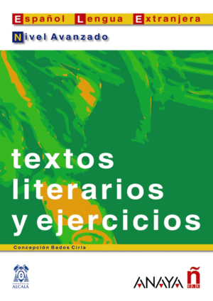 TEXTOS LITERARIOS Y EJERCICIOS. NIVEL AVANZADO. LIBRO DIGITAL