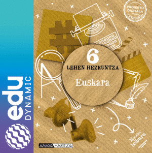 EUSKARA 6. LEHEN HEZKUNTZA. EDUDYNAMIC