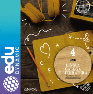 LINGUA GALEGA E LITERATURA 4. ESO. EDUDYNAMIC