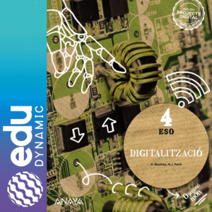 DIGITALITZACIÓ 4. ESO. EDUDYNAMIC