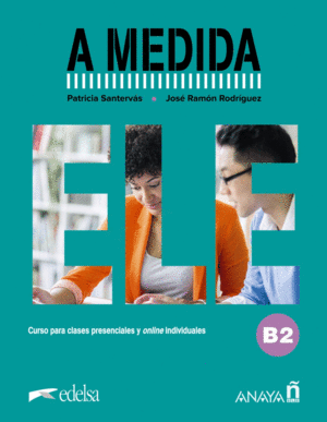 A MEDIDA NIVEL B2 LIBRO DEL ALUMNO