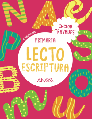 LECTOESCRIPTURA 1. INCLOU TRAVADES. PRIMARIA. EDUDYNAMIC ACTIVO