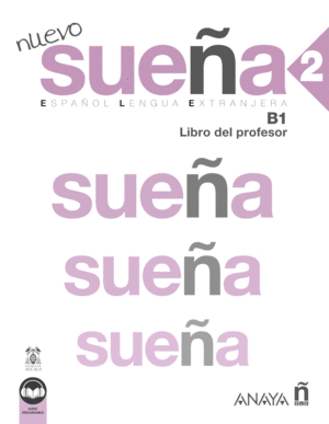 NUEVO SUEÑA 2 (B1). LIBRO DEL PROFESOR. NUEVA EDICIÓN