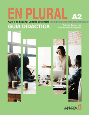 EN PLURAL A2, GUÍA DIDÁCTICA DIGITAL