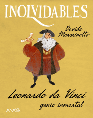 LEONARDO DA VINCI, GENIO INMORTAL