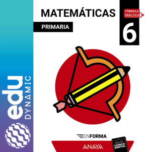 MATEMÁTICAS 6. EN FORMA. PRIMARIA. EDUDYNAMIC ACTIVO