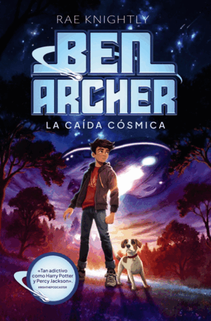 BEN ARCHER. LA CAÍDA CÓSMICA