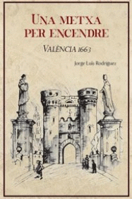 UNA METXA PER ENCENDRE