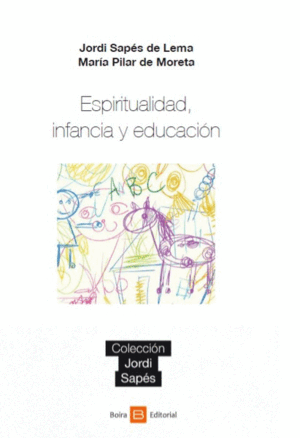 ESPIRITUALIDAD, INFANCIA Y EDUCACION