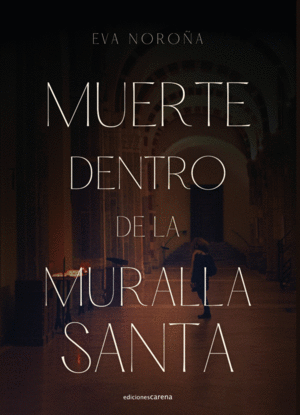 MUERTE DENTRO DE LA MURALLA SANTA (SEGUNDA EDICIÓN)