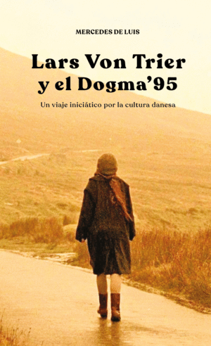 LARS VON TRIER Y EL DOGMA'95