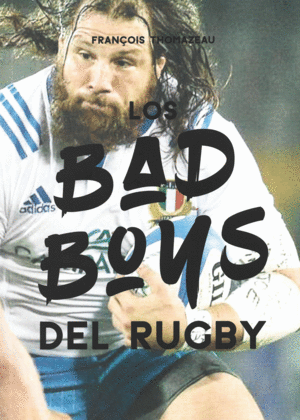 BAD BOYS DEL RYGBY, LOS