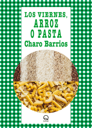 LOS VIERNES, ARROZ O PASTA