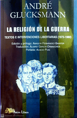 RELIGION DE LA GUERRA TEXTOS E INTERVENCIONES LIBERTARIAS