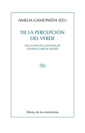 DE LA PERCEPCIÓN DEL VERDE