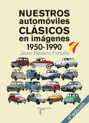 NUESTROS AUTOMOVILES CLASICOS EN IMAGENES 1950-1990