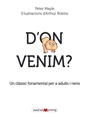 D'ON VENIM?