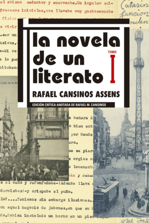 LA NOVELA DE UN LITERATO. EDICIÓN CRÍTICA. VOL. I