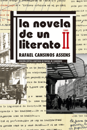 LA NOVELA DE UN LITERATO. EDICIÓN CRÍTICA. VOL. II