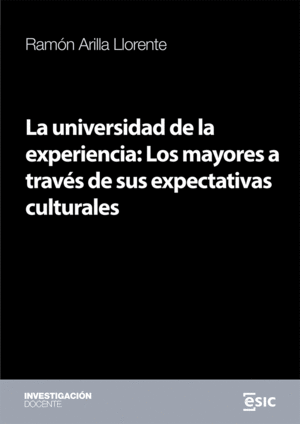 LA UNIVERSIDAD DE LA EXPERIENCIA: LOS MAYORES A TRAVÉS DE SUS EXPECTATIVAS CULTU