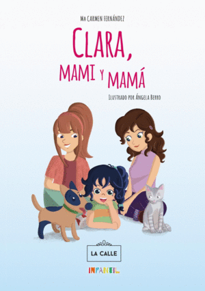 CLARA, MAMI Y MAMÁ
