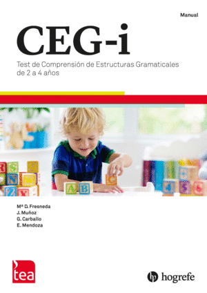 CEG-INFANTIL. TEST DE COMPRENSIÓN DE ESTRUCTURAS GRAMATICALES-VERSIÓN INFANTIL