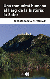 UNA COMUNITAT HUMANA AL LLARG DE LA HISTÒRIA: LA SAFOR. ESTUDIS DEDICATS A VICEN