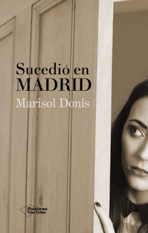 SUCEDIÓ EN MADRID