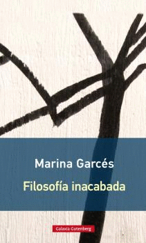 FILOSOFÍA INACABADA- RÚSTICA