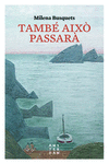 TAMBE AIXÒ PASSARÀ, NE