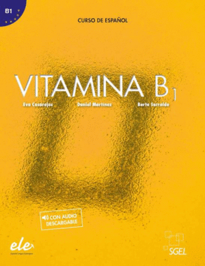 VITAMINA B1 LIBRO DEL ALUMNO + CUADERNO DE EJERCICIOS. LIBRO DIGITAL