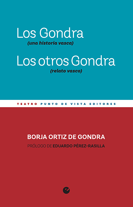 LOS GONDRA (UNA HISTORIA VASCA). LOS OTROS GONDRA (RELATO VASCO)