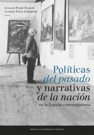POLÍTICAS DEL PASADO Y NARRATIVAS DE LA NACIÓN