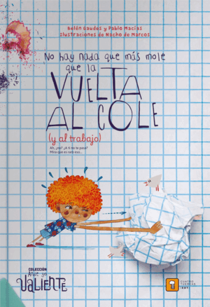 NO HAY NADA QUE MÁS MOLE QUE LA VUELTA AL COLE