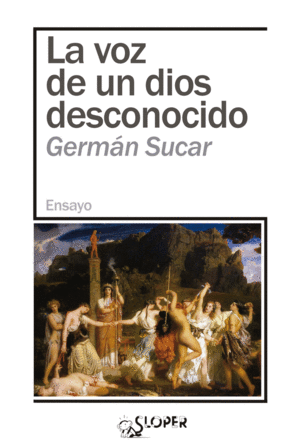 LA VOZ DE UN DIOS DESCONOCIDO