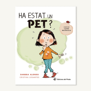 HA ESTAT UN PET?