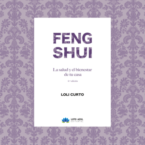 FENG SHUI. LA SALUD Y EL BIENESTAR EN TU CASA