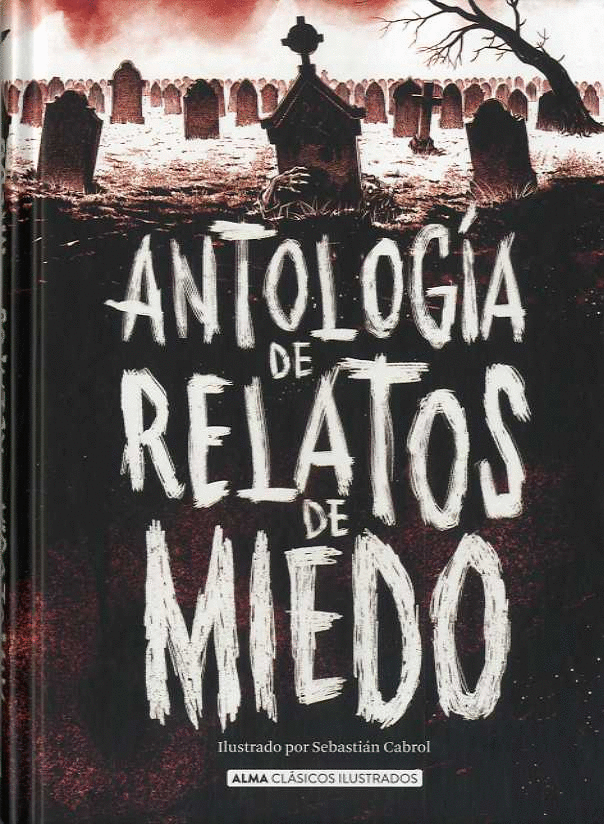 ANTOLOGÍA DE RELATOS DE MIEDO