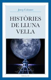 HISTORIES DE LLUNA VELLA