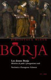 DONES BORJA. HISTÒRIES DE PODER I PROTAGONISME OCULT, LES