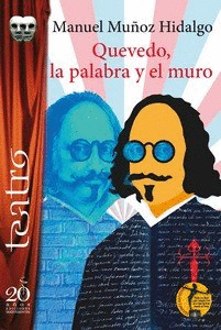 QUEVEDO, LA PALABRA Y EL MURO