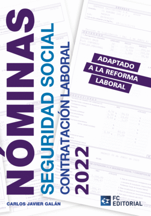 NÓMINAS, SEGURIDAD SOCIAL Y CONTRATACIÓN LABORAL 2022