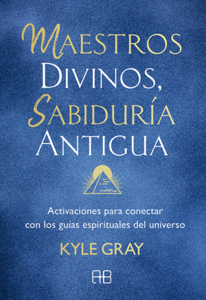 MAESTROS DIVINOS, SABIDURÍA ANTIGUA (E-BOOK)