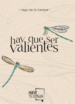 HAY QUE SER VALIENTES