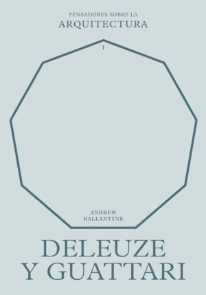 DELEUZE Y GUATTARI SOBRE LA ARQUITECTURA