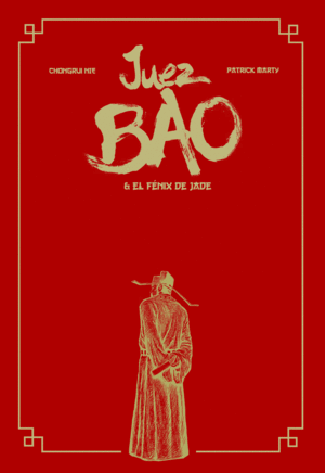 JUEZ BAO & EL FÉNIX DE JADE