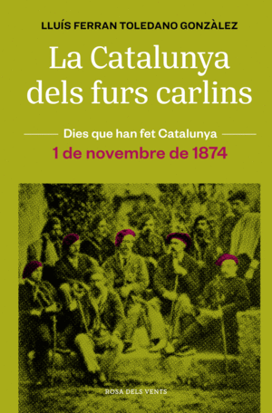 LA CATALUNYA CARLINA (1 DE NOVEMBRE DE 1874)